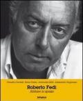 Roberto Fedi. Abitare lo spazio