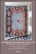 Il patrimonio monumentale della città fra restauro, riuso e abbandono. Il caso della Santissima Annunziata