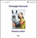 Giuseppe Gavazzi. Poesia e colori