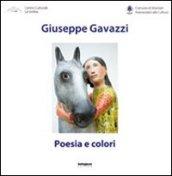 Giuseppe Gavazzi. Poesia e colori