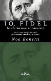 Io, Fidel