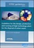 Citec guidelines 2004. The design, production and running of high technology plant for the disposal of urban waste