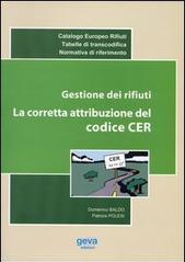 Gestione dei rifiuti. La corretta attribuzione del codice CER