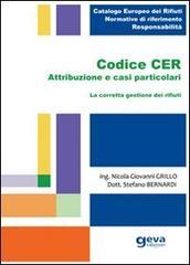 CODICE CER Attribuzione e casi particolari La corretta gestione dei rifiuti