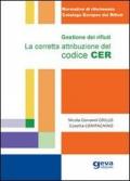 Gestione dei rifiuti. La corretta attribuzione del codice CER