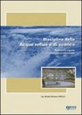 Disciplina delle acque reflue e di scarico. Normativa vigente. Giurisprudenza essenziale