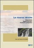 Le risorse idriche. Disponibilità. Regime giuridico. Problemi e prospettive