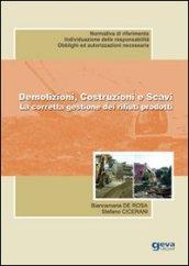 Demolizioni, costruzioni e scavi. La corretta gestione dei rifiuti prodotti