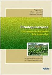 Fitodepurazione. Come sistema di trattamento delle acque reflue