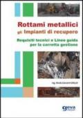 Rottami metallici. Gli impianti di recupero