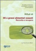 Rifiuti di oli e grassi alimentari esausti. Raccolta e recupero