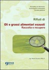 Rifiuti di oli e grassi alimentari esausti. Raccolta e recupero