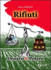 Rifiuti. Denaro & potere