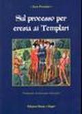 Sul processo per eresia dei Templari