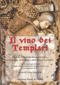 Il vino dei templari. Ricerche a Bologna tra archivistica, iconografia, archeologia, palinologia e genetica