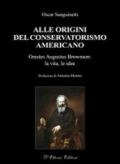 Alle origini del conservatorismo americano. Orestes Augustus Brownson: la vita, le idee