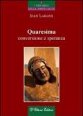 Quaresima, conversione e speranza