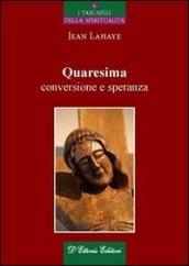 Quaresima, conversione e speranza