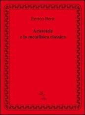 Aristotele e la metafisica classica