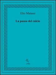 La pausa del calcio