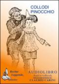 Le avventure di Pinocchio. Audiolibro. CD Audio formato MP3. Ediz. integrale