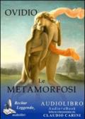 Le metamorfosi. Audiolibro. CD Audio formato MP3