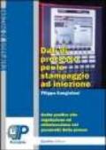 Dati di processo per lo stampaggio ad iniezione. Guida pratica alla regolazione ed ottimizzazione dei parametri della pressa