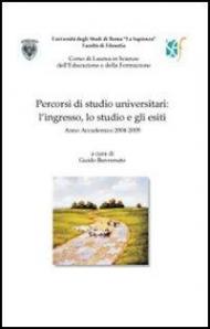 Percorsi di studio universitario: l'ingresso, lo studio e gli esiti