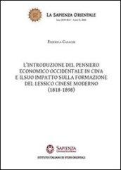 L'introduzione del pensiero economico occidentale in Cina e il suo impatto sulla formazione del lessico cinese moderno (1818-1898)