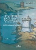 Progettare la difesa, rappresentare il territorio. Il Codice romano Caratelli e la fortificazione nel Mediterraneo