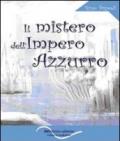 Il mistero dell'Impero azzurro