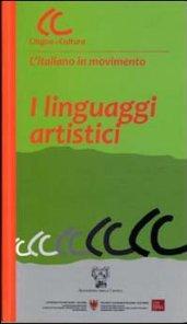 I linguaggi artistici. Con CD-ROM