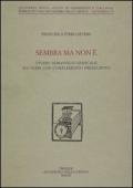 Sembra ma non è. Studio semantico-lessicale sui verbi con completamento predicativo