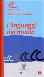 I linguaggi dei media. Con CD-ROM