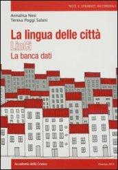 La lingua delle città. LinCi. La banca dati. Con DVD