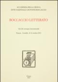 Boccaccio Letterato. Atti del Convegno internazionale (Firenze-Certaldo 10-12 ottobre 2013)