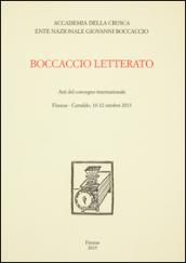 Boccaccio Letterato. Atti del Convegno internazionale (Firenze-Certaldo 10-12 ottobre 2013)