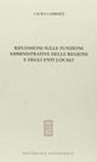 Riflessioni sulle funzioni amministrative delle regioni e degli enti locali