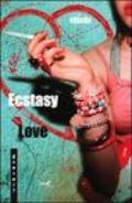 Ecstasy love extended edition