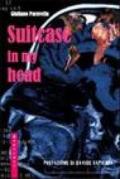 Suitcase in my head