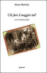 Chi fuor li maggior tui? Storie di ordinaria famiglia