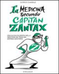 La medicina secondo capitan Zantax. Una nuova filosofia nella gestione dei team nel sistema sanitario