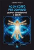 Ho un corpo per guarirmi