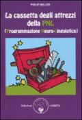 La cassetta degli attrezzi della PNL (Programmazione Neuro-Linguistica)