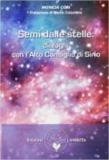 Semi dalle stelle. Dialoghi con alto consiglio di Sirio