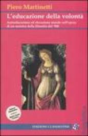 L'educazione della volontà. Autoeducazione ed elevazione morale nell'opera di un maestro della filosofia del '900