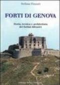 Forti di Genova. Storia, tecnica e architettura dei fortini difensivi. Ediz. illustrata