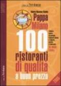 Pappa Milano 2005. 100 ristoranti di qualità a buon prezzo