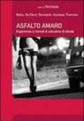 Asfalto amaro. Storie e strumenti di educativa di strada