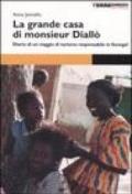 La grande casa di monsieur Diallò. Diario di un viaggio di turismo responsabile in Senegal